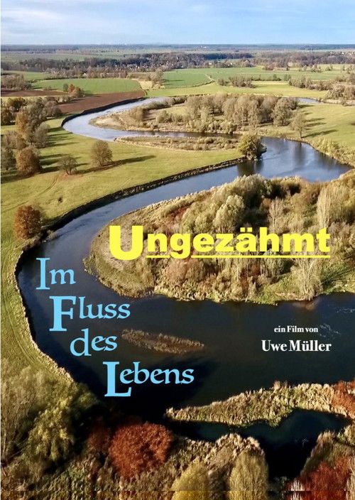 Ungezähmt - Im Fluss des Lebens (2024) poster