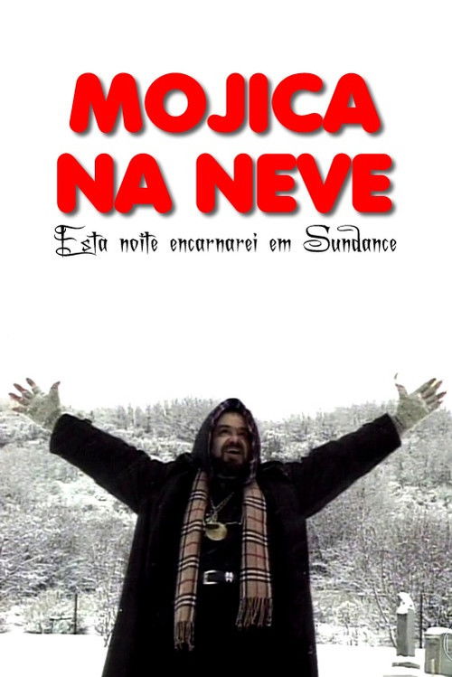 Mojica In The Snow: Tonight I Incarnate At Sundance! (2001) poster