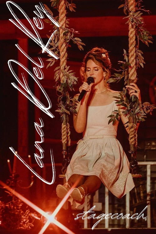 Lana Del Rey: Live at the Stagecoach Festival (2025) poster