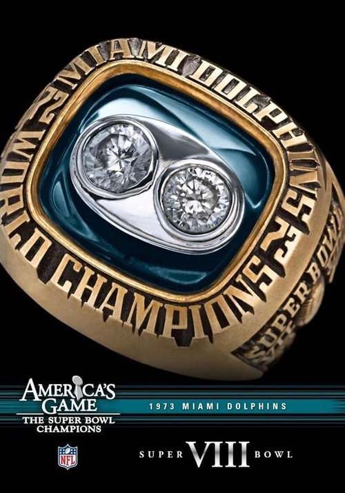 America's Game: 1973 Miami Dolphins (2007) poster