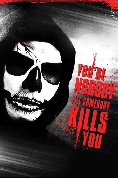 You're Nobody 'til Somebody Kills You (2012) poster