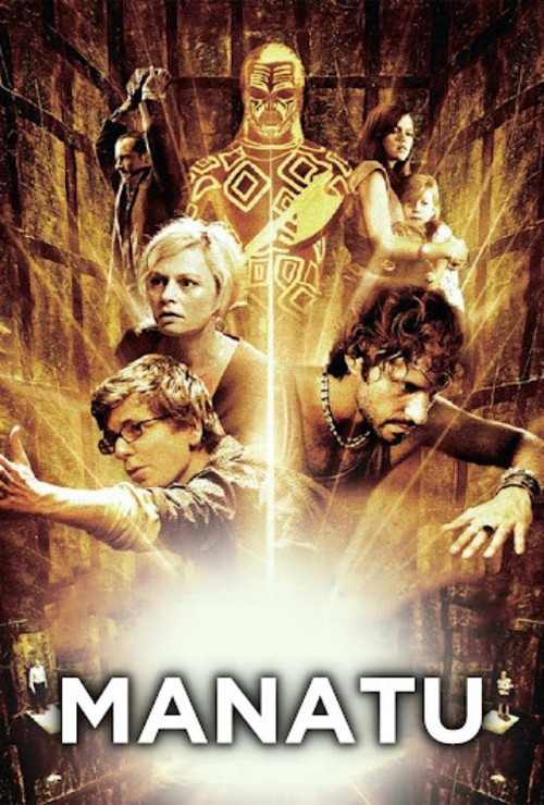 Manatu - Nur die Wahrheit rettet Dich (2007) poster