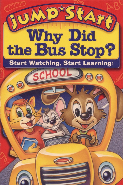 JumpStart Kindergarten: Why Did the Bus Stop? (1999) poster