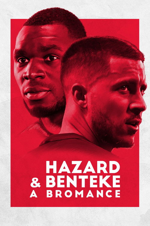 Hazard & Benteke: A Bromance (2018) poster