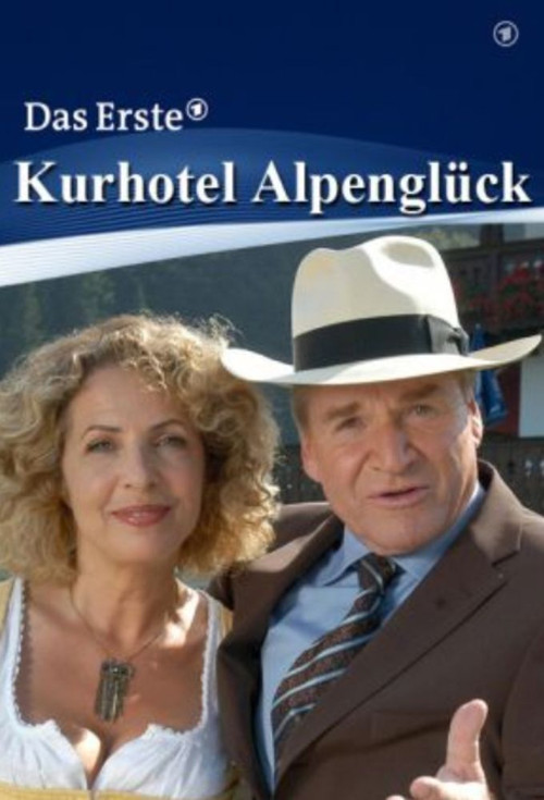 Kurhotel Alpenglück (2006) poster