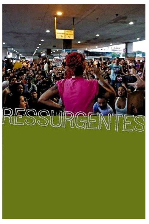 Ressurgentes — Um Filme de Ação Direta (2014) poster