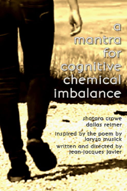 A Mantra for Cognitive Chemical Imbalance (2015) poster