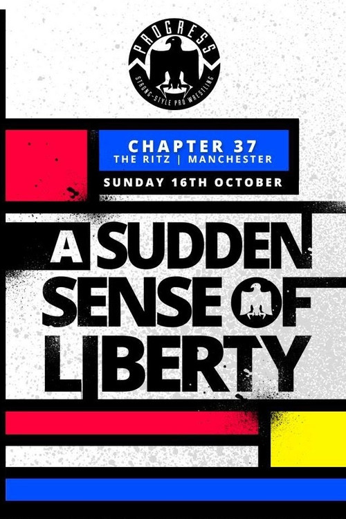 PROGRESS Chapter 37: A Sudden Sense Of Liberty (2016) poster