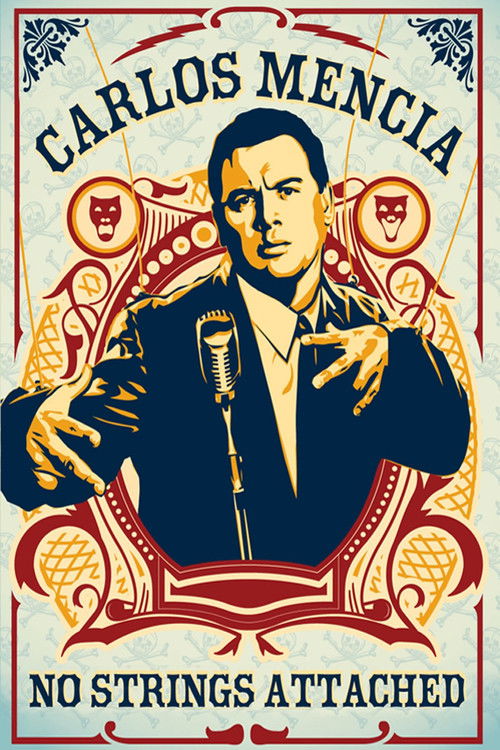 Carlos Mencia: No Strings Attached (2006) poster