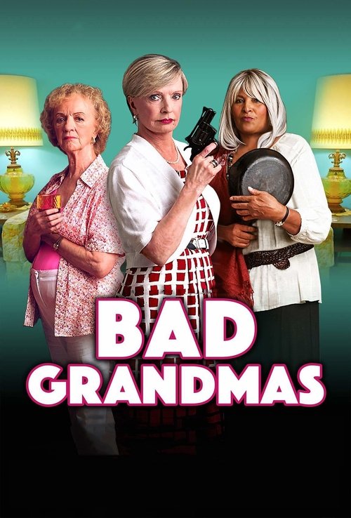 Bad Grandmas (2017) poster