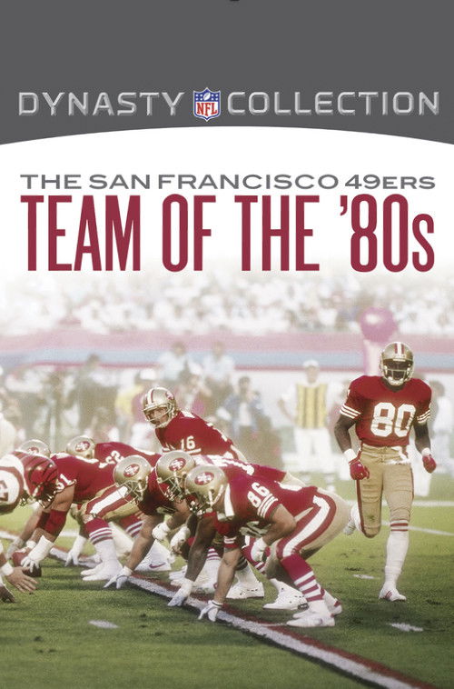 The San Francisco 49ers Team of the '80s (2012) poster