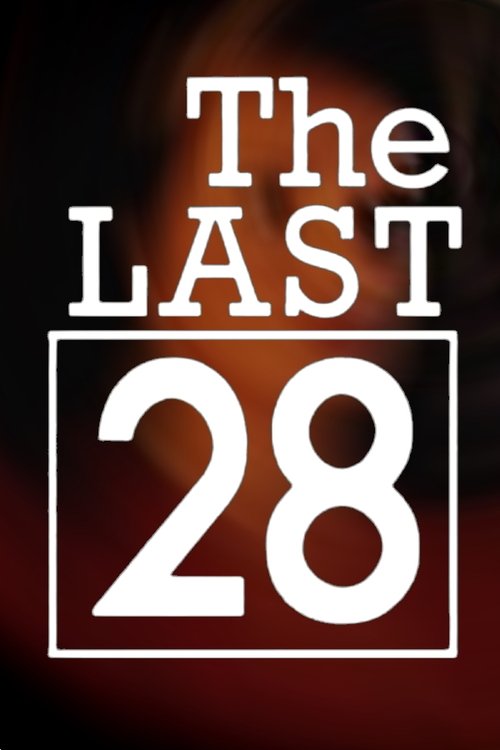 The Last 28 (1999) poster