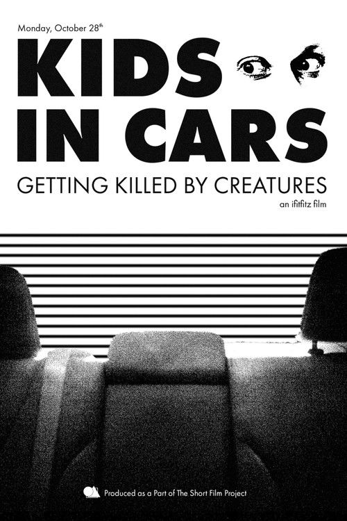 Kids in Cars Getting Killed by Creatures (2019) poster