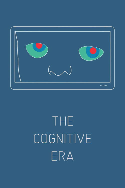 The Cognitive Era (2018) poster