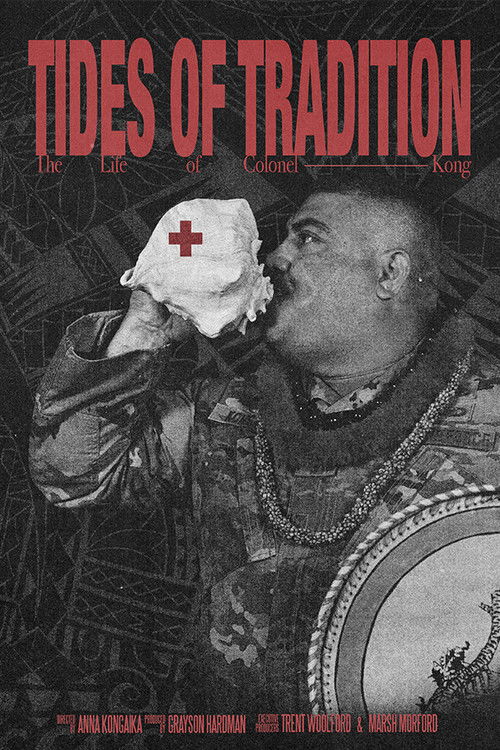 Tides of Tradition: The Life of Colonel Kong (2024) poster