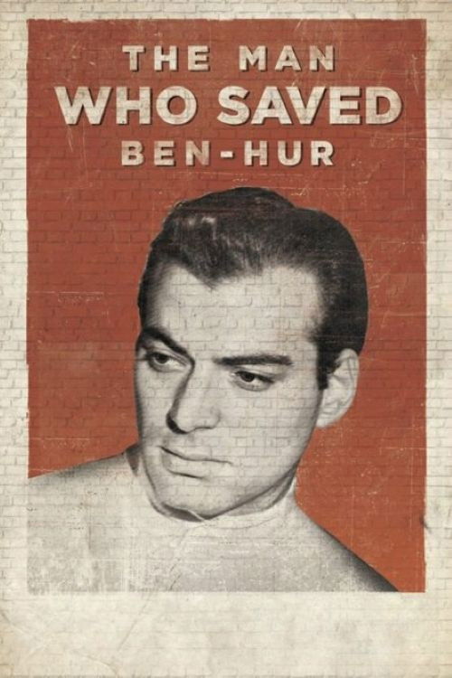The Man Who Saved Ben-Hur (2016) poster