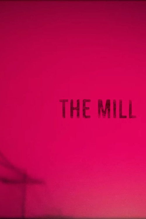 The Mill (2017) poster