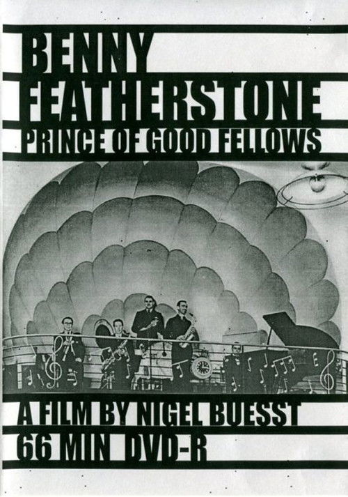 Benny Featherstone: Prince of Good Fellows (1996) poster
