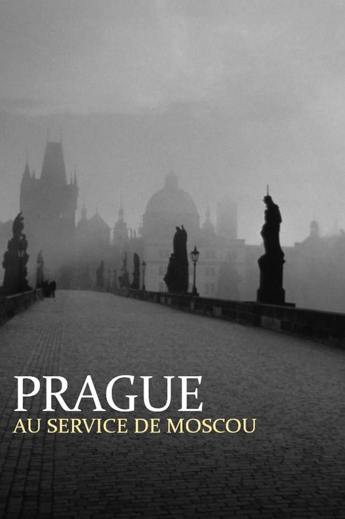 Prague au service de Moscou : Dans les secrets de la guerre froide (2022) poster