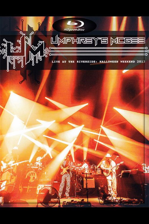 Umphrey’s McGee: Live at Riverside - Halloween Weekend 2013 (2013) poster