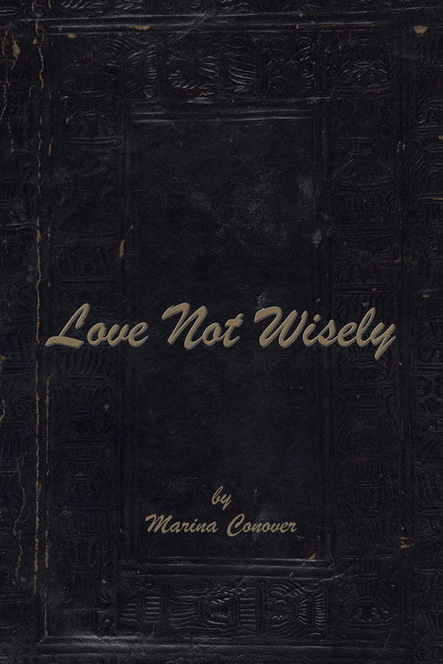 Love Not Wisely (2011) poster