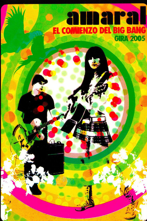 Amaral - El Comienzo del Big Bang (2005) poster