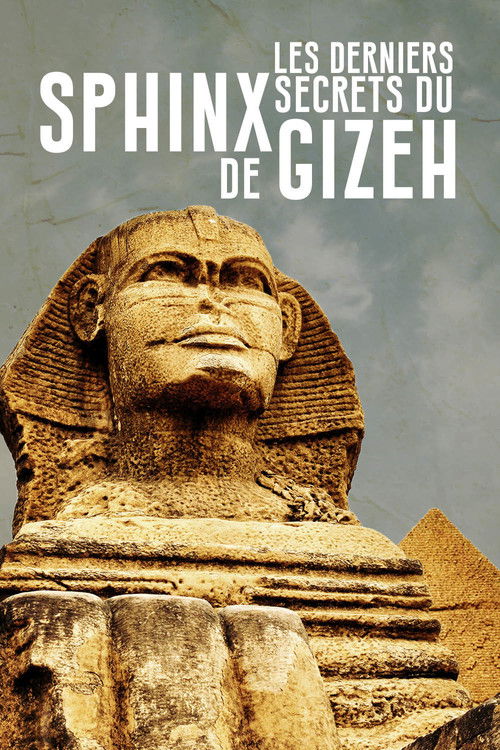 Les Derniers Secrets du Sphinx de Gizeh (2023) poster