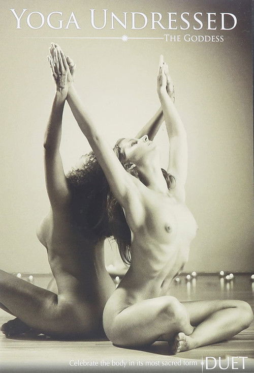 Yoga Undressed: The Goddess - The Duet (2010) poster