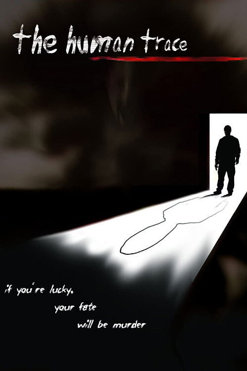 The Human Trace (2008) poster
