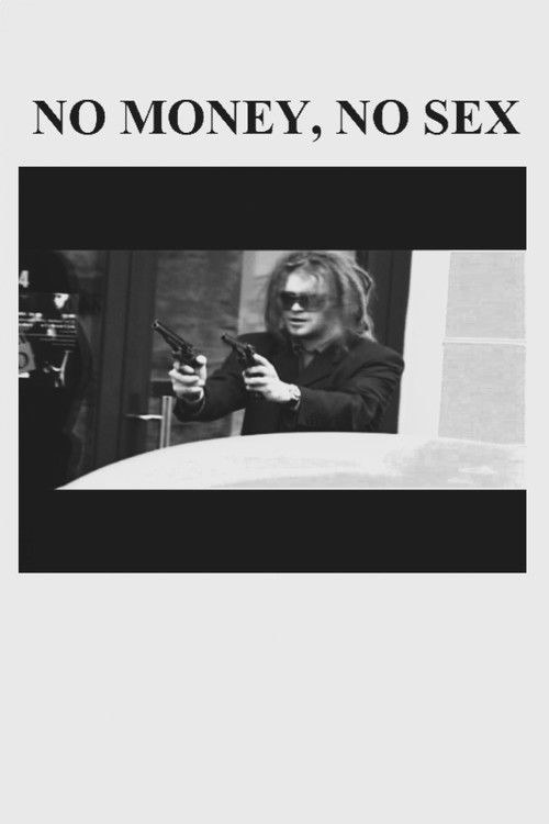 No Money, No Sex (2004) poster