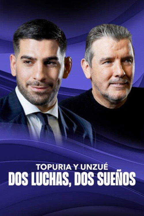 Topuria y Unzué. Dos luchas, dos sueños (2024) poster