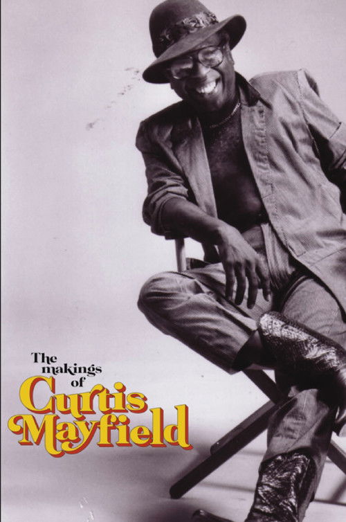 The Makings of Curtis Mayfield (2025) poster
