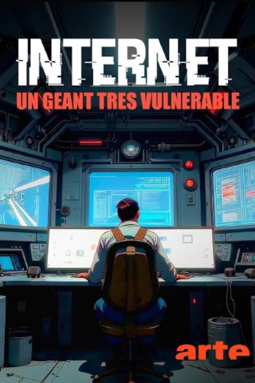 Internet, un géant très vulnérable (2025) poster