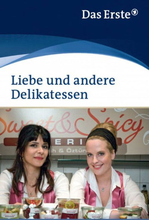 Liebe und andere Delikatessen (2010) poster