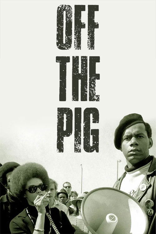 Off the Pig (Newsreel #19) (1968) poster