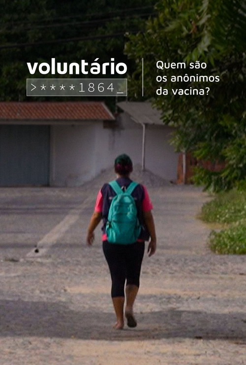 Voluntário ****1864: Quem São os Anônimos da Vacina? (2021) poster