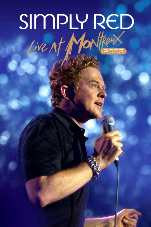 Simply Red: Live at Montreux 2003 (2012) poster