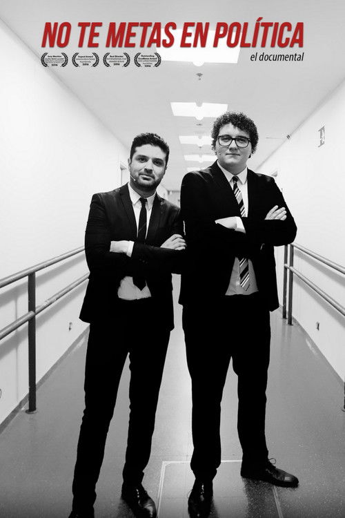 No te metas en política: el documental (2019) poster