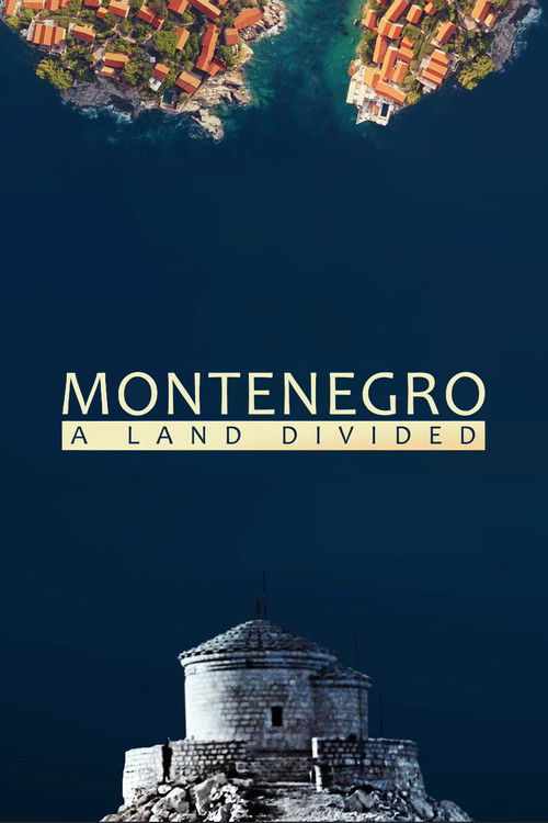 Montenegro: A Land Divided (2021) poster