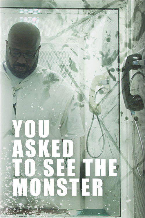 You Asked to See the Monster (2019) poster
