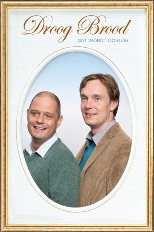 Droog Brood: Dat Wordt Oorlog (2013) poster