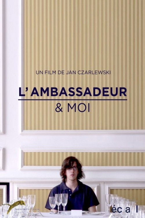 The Ambassador & Me (2011) poster