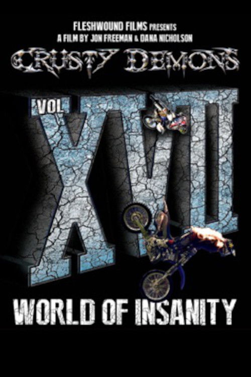 Crusty Demons 17: World of Insanity (2013) poster