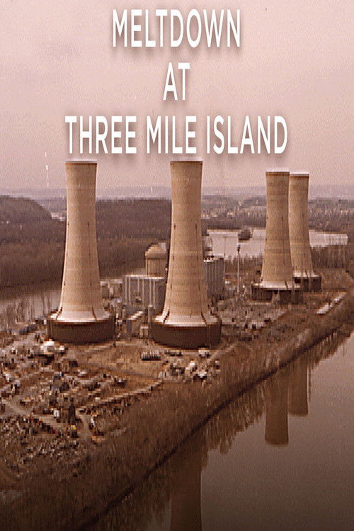 Meltdown at Three Mile Island (1999) poster