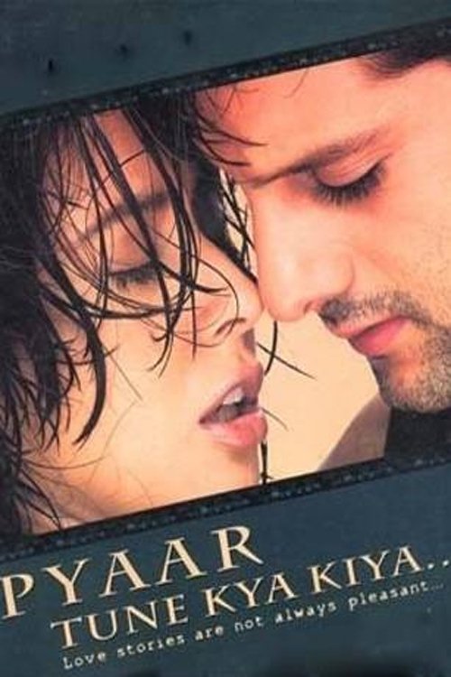Pyaar Tune Kya Kiya (2001) poster