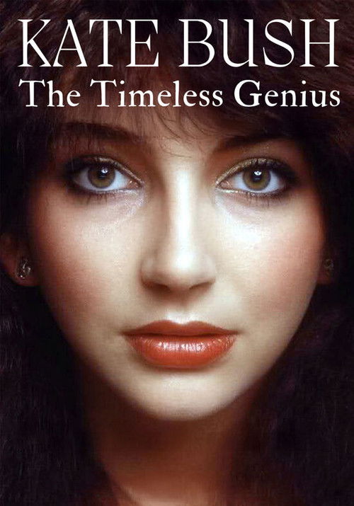 Kate Bush: The Timeless Genius (2025) poster