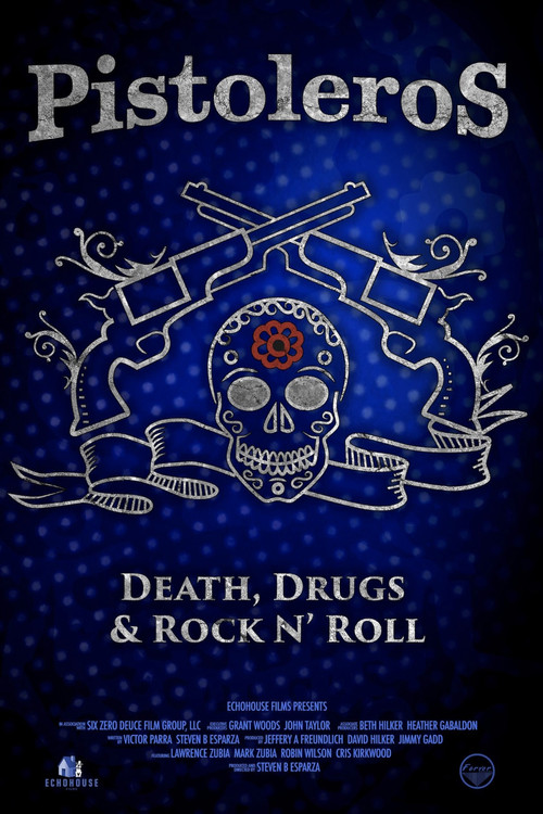 Pistoleros: Death, Drugs and Rock N' Roll (2022) poster