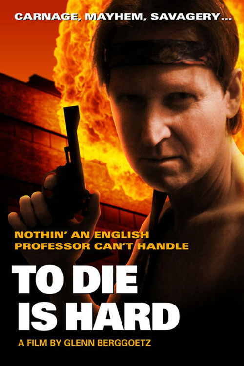 To Die is Hard (2010) poster