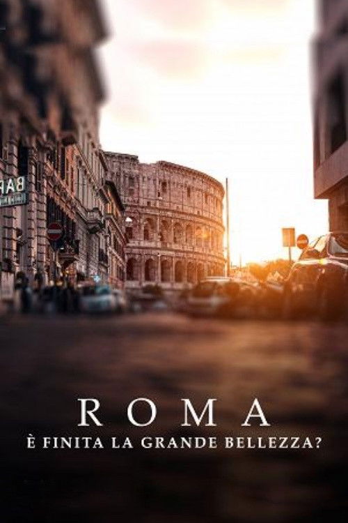 Roma. È finita la grande bellezza? (2021) poster