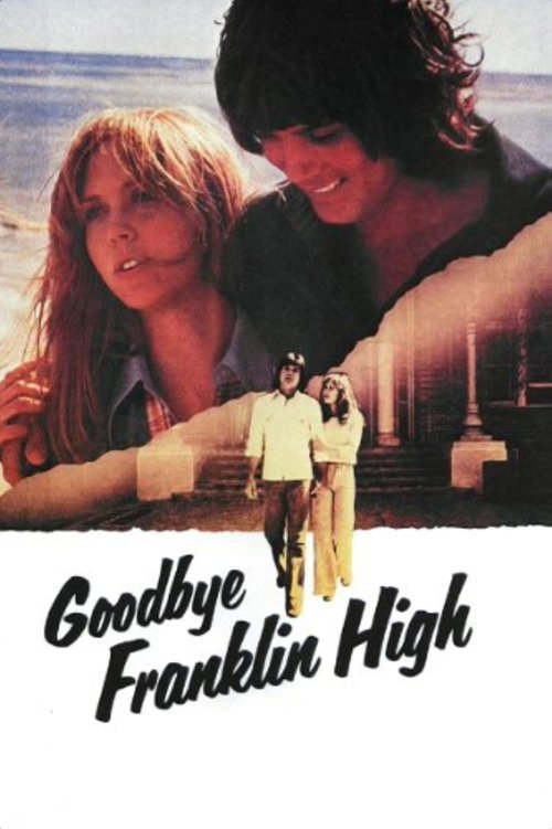 Goodbye, Franklin High (1978) poster